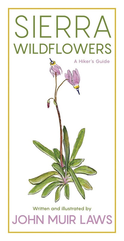 Sierra Wildflowers, John Muir Laws - Paperback - 9781597144674