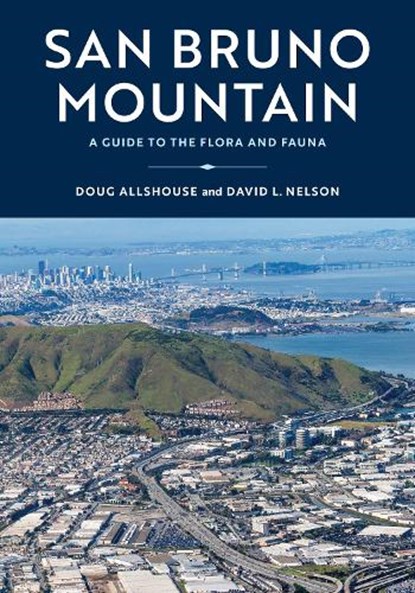San Bruno Mountain, Doug Allshouse ; David Nelson - Paperback - 9781597145831