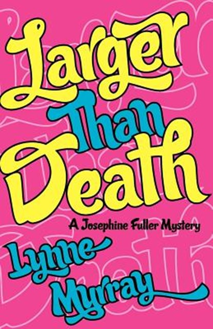 Larger Than Death, Lynne Murray - Paperback - 9781597190404