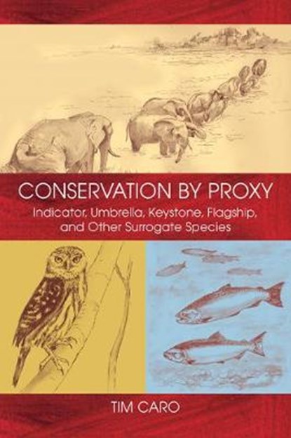 Conservation by Proxy, CARO,  Tim - Gebonden - 9781597261920