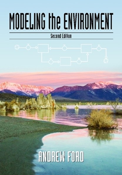 Modeling the Environment, Second Edition, Andrew Ford - Paperback - 9781597264730