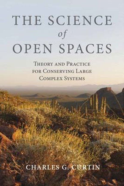 The Science of Open Spaces, CURTIN,  Charles G. - Gebonden - 9781597269926