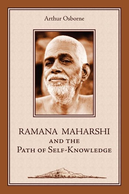 Ramana Maharshi and the Path of Self-Knowledge, Arthur Osborne - Paperback - 9781597310055
