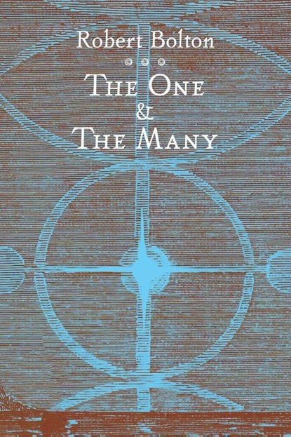 The One and the Many, Robert (Rutgers University) Bolton - Paperback - 9781597310819