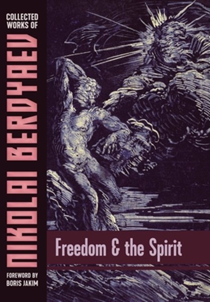 FREEDOM & THE SPIRIT, Nikolai Berdyaev - Gebonden - 9781597311939