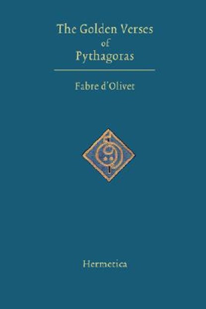 The Golden Verses of Pythagoras, Fabre D'Olivet - Gebonden - 9781597312134