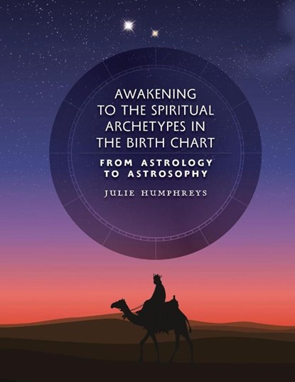 Awakening to the Spiritual Archetypes in the Birth Chart, Julie Humphreys - Paperback - 9781597312219