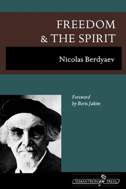 Freedom and the Spirit, Nikolai Berdyaev - Paperback - 9781597312608