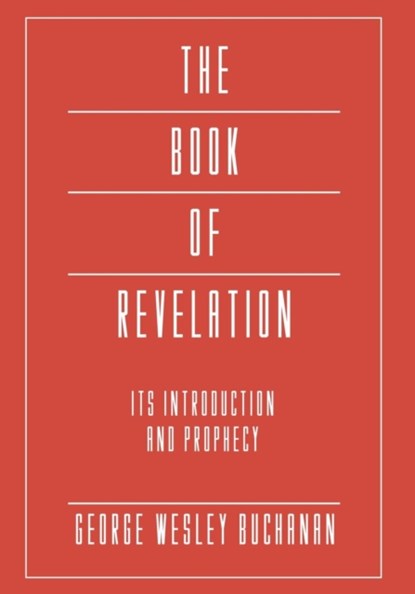 The Book of Revelation, George Wesley Buchanan - Paperback - 9781597523622