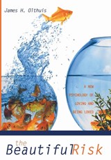 The Beautiful Risk - James H Olthuis - 9781597525862