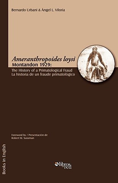 Ameranthropoides Loysi Montandon 1929, Bernardo Urbani ; Angel L Viloria - Paperback - 9781597544450