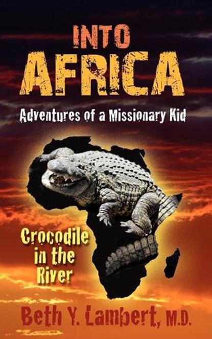 Into Africa, Beth Lambert - Paperback - 9781597552202