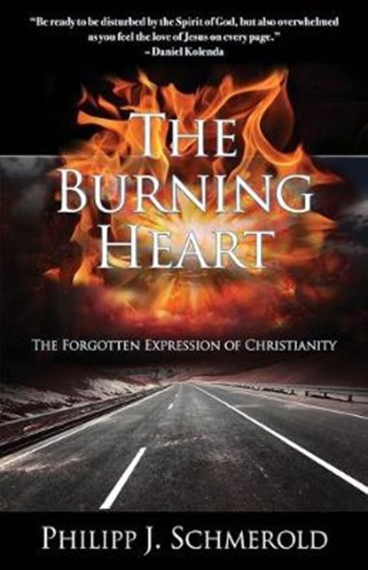 The Burning Heart, SCHMEROLD,  Philipp J - Paperback - 9781597553025