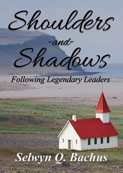 Shoulders and Shadows, Selwyn Q Bachus - Paperback - 9781597554534