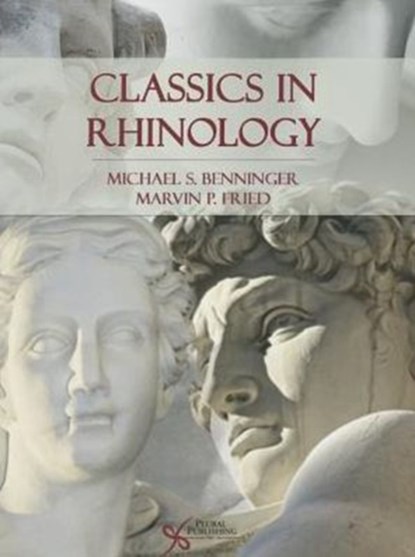 Classics in Rhinology, Michael S. Benninger ; Marvin P. Fried - Paperback - 9781597564069