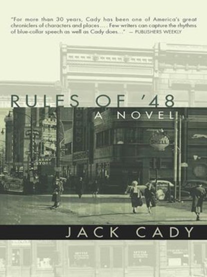 Rules of '48, Jack Cady - Ebook - 9781597803021