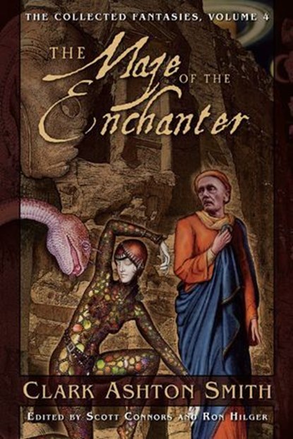 The Collected Fantasies of Clark Ashton Smith: The Maze of the Enchanter, Clark Ashton Smith - Ebook - 9781597803656