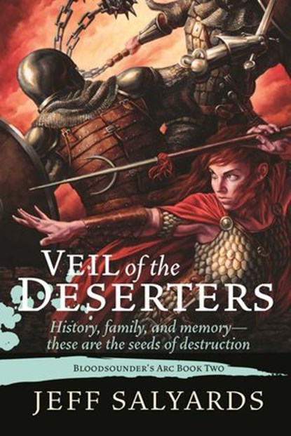 Veil of the Deserters, Jeff Salyards - Ebook - 9781597804912