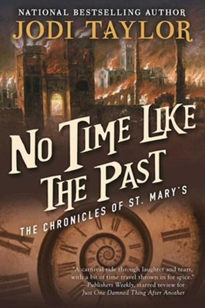 No Time Like the Past, Jodi Taylor - Paperback - 9781597808729