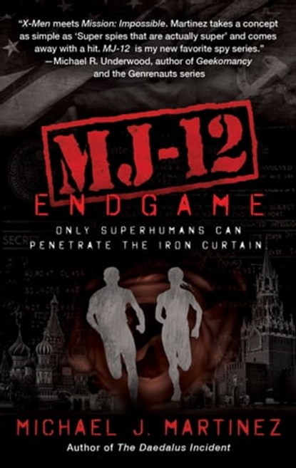 MJ-12: Endgame, Michael J. Martinez - Ebook - 9781597809719