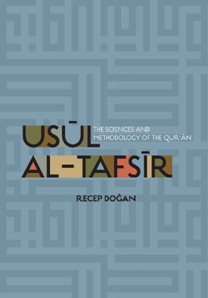 Usul al Tafsir, Recep Dogan - Paperback - 9781597843218