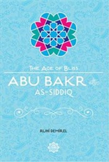 Abu Bakr As-Siddiq, Ruhi Demirel - Paperback - 9781597843713