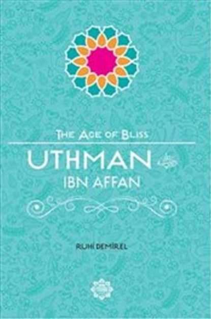 Uthman Ibn Affan, Ruhi Demirel - Paperback - 9781597843737