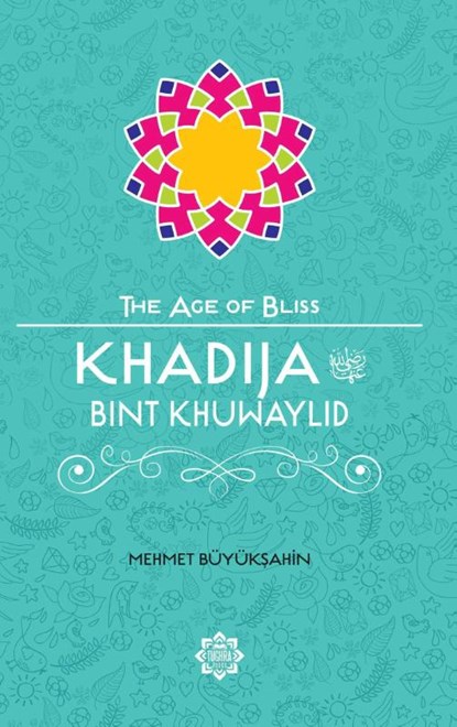 Khadija Bint Khuwaylid, Mehmet Buyuksahin - Paperback - 9781597843751
