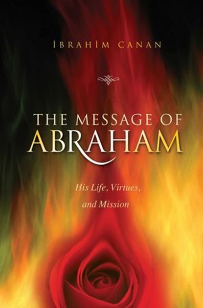 Message Of Abraham, Ibrahin Canan - Ebook - 9781597846271