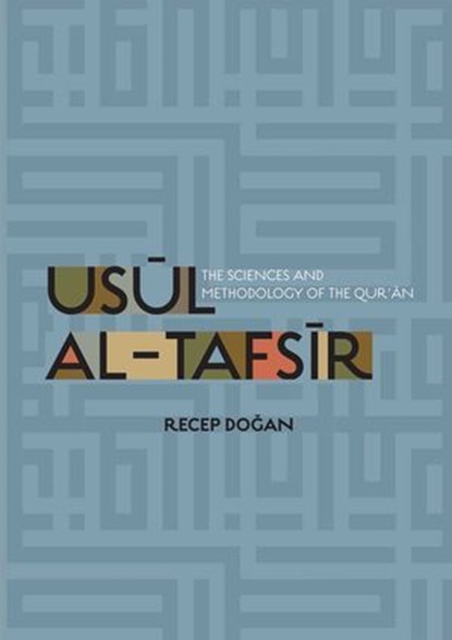 Usul al Tafsir, Recep Dogan - Ebook - 9781597846844