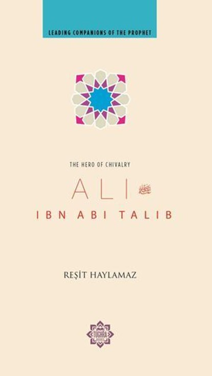 Ali Ibn Abi Talib, Resit Haylamaz - Ebook - 9781597846899