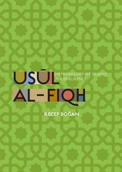 Usul al-Fiqh, Recep Dogan - Ebook - 9781597848763