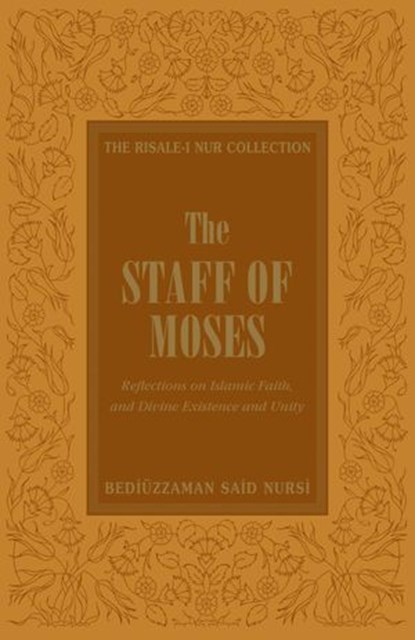 The Staff of Moses, Bediuzzaman Said Nursi - Ebook - 9781597848954