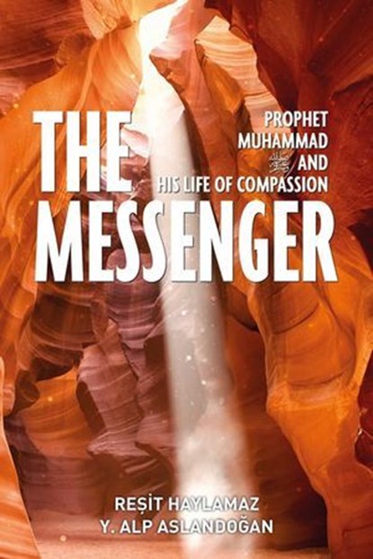 The Messenger, Resit Haylamaz ; Y. A Aslandogan - Ebook - 9781597849746