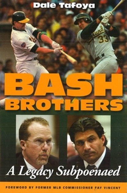 Bash Brothers: A Legacy Subpoenaed, Dale Tafoya - Gebonden - 9781597971782