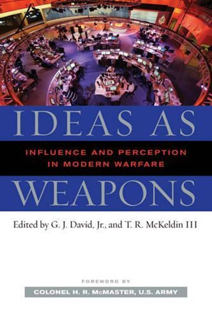 Ideas as Weapons, G. J. David Jr. ; T. R. McKeldin III - Gebonden - 9781597972604