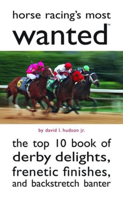 Horse Racing's Most Wanted (TM), David L. Hudson - Paperback - 9781597977357