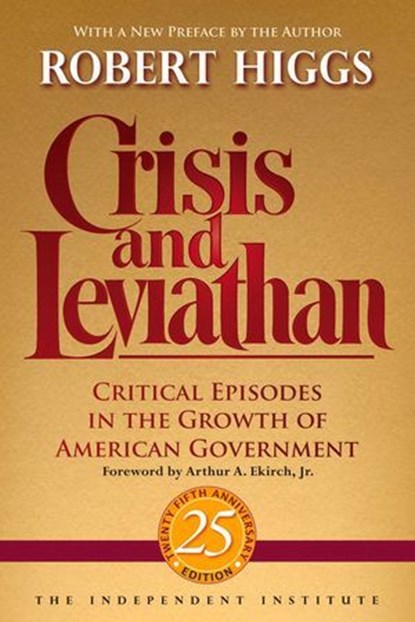 Crisis and Leviathan, Robert Higgs - Ebook - 9781598131123