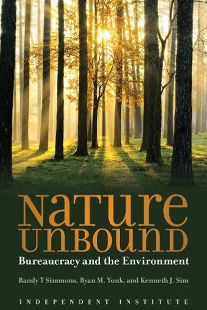 Nature Unbound, Kenneth J. Sim ; Randy T. Simmons ; Ryan M. Yonk - Paperback - 9781598132281