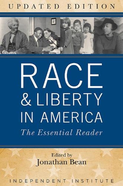 Race and Liberty in America: The Essential Reader, Jonathan Bean - Gebonden - 9781598133981