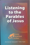 Listening to the Parables of Jesus | Funk, Robert W. ; Beutner, Edward F. ; McGaughy, Lane C. ; Miller, Robert J. | 