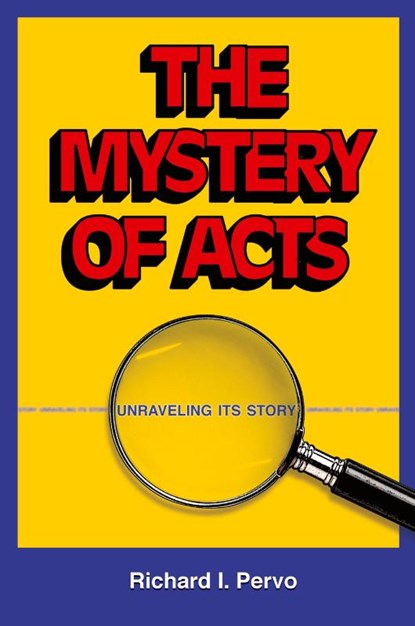 The Mystery of Acts, Richard I. Pervo - Paperback - 9781598150124