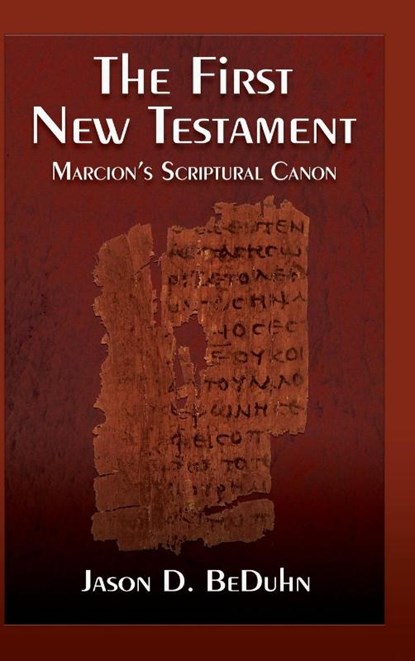 First New Testament, Jason D. BeDuhn - Paperback - 9781598151954