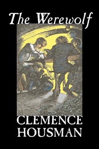 The Werewolf, Clemence Housman - Gebonden - 9781598182842