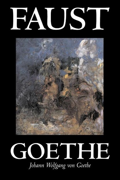 Faust, Goethe ; Johann von Goethe - Paperback - 9781598188462