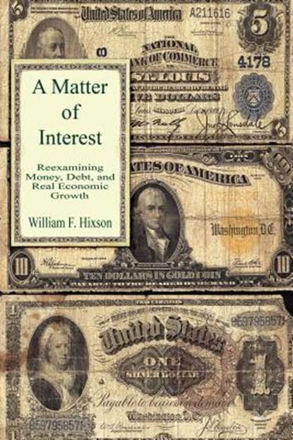 A Matter Of Interest, William F. Hixson - Paperback - 9781598240375