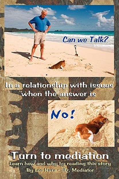 Can We Talk? No! - Mediate, Don't Litigate, Leo Hura - Paperback - 9781598248616
