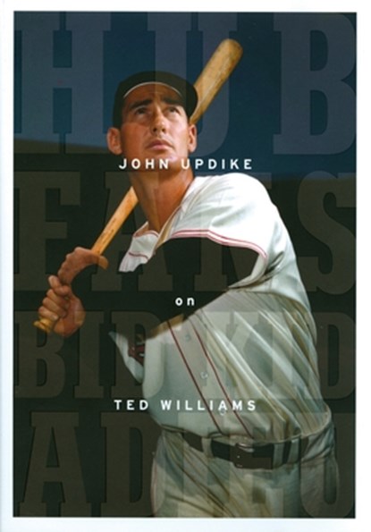 HUB FANS BID KID ADIEU JOHN UP, John Updike - Gebonden - 9781598530711