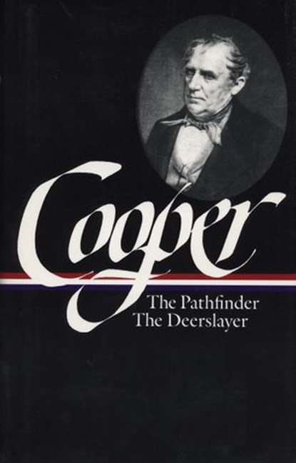 James Fenimore Cooper: The Leatherstocking Tales Vol. 2 (LOA #27), James Fenimore Cooper - Ebook - 9781598532234