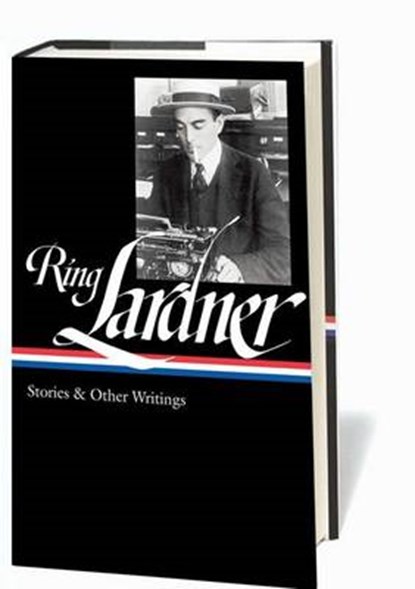 Ring Lardner, LARDNER,  Ring - Gebonden - 9781598532531